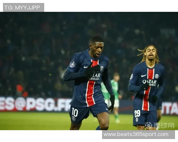 巴黎欧冠对阵勒沃库森登贝莱马尔基尼奥斯有望复出助力球队